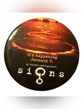 Signs Movie Promo Button — Black & Amber